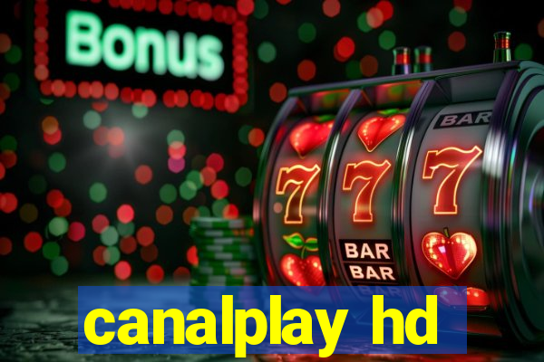 canalplay hd